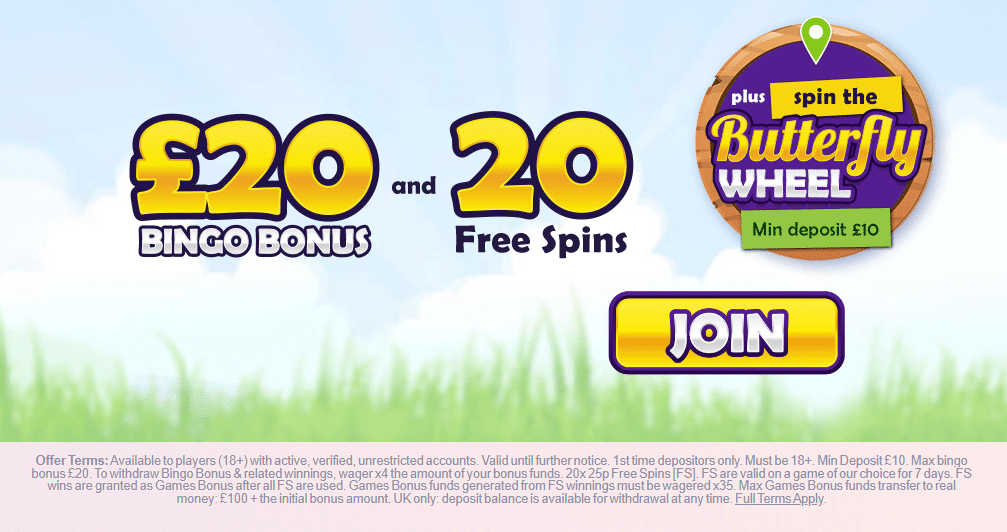 Butterfly Bingo Welcome Bonus - Dep £10 get 20 Bingo Bonus + 20 Free Spins & Spin the Butterfly Wheel
