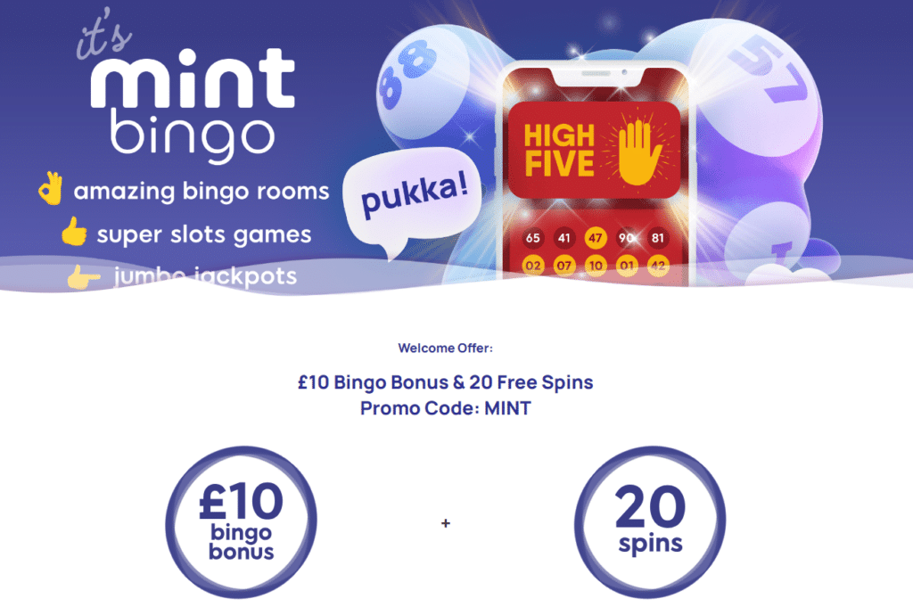 Mint Bingo Welcome Bonus - Dep £10 get £10 Bingo Bonus + 20 Free Spins
